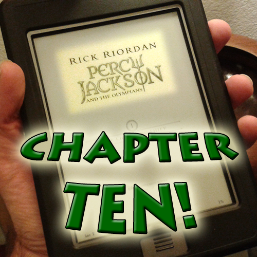 Michael Reads Percy Jackson: The Lightning Thief (Ch 10)
