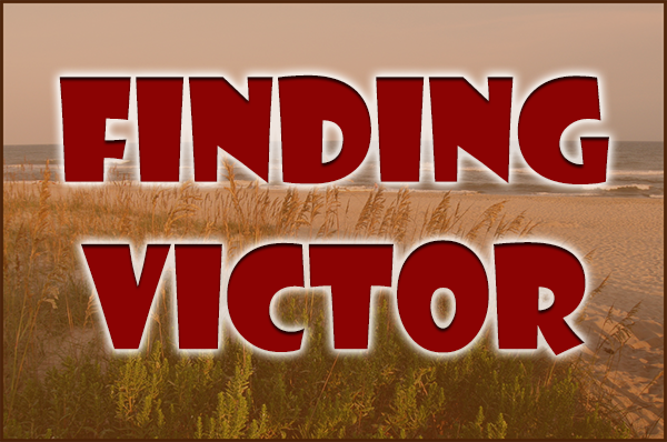 Finding Victor - by Michael G. Munz