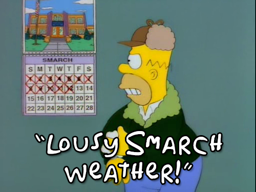 Lousy Smarch weather! - The SImpsons
